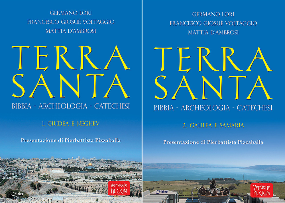 Terra Santa. Bibbia, archeologia, catechesi. Version pilgrim