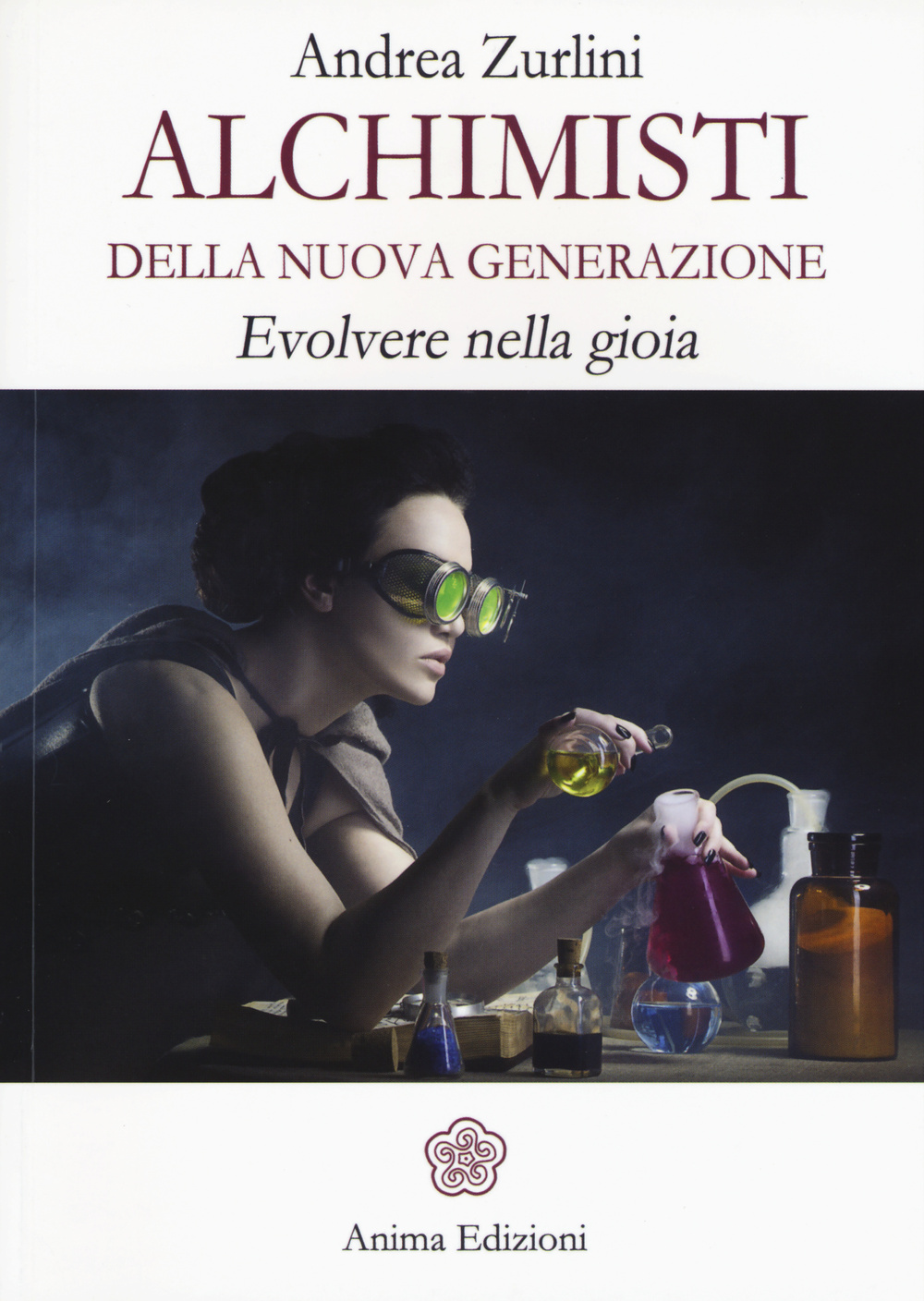 Alchimisti della nuova generazione. Evolvere nella gioia