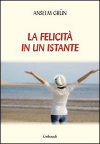 La felicità in un istante