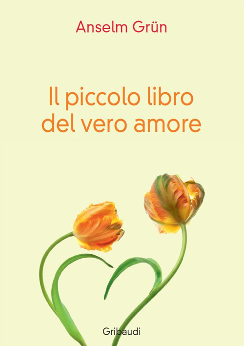 Il piccolo libro del vero amore