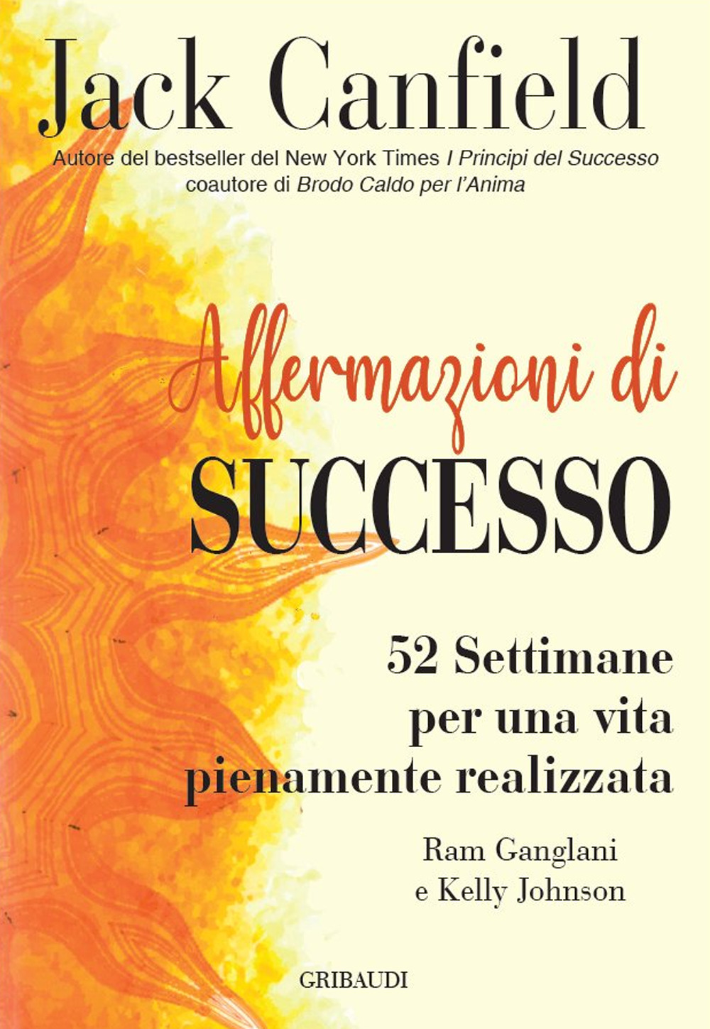 Affermazioni di successo. 52 settimane per una vita pienamente realizzata