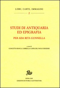 Studi di antiquaria ed epigrafia per Ada Rita Gunnella