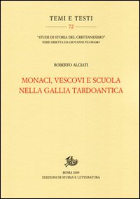 Monaci, vescovi e scuola nella Gallia tardoantica