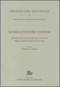 Modelli d'oltre confine. Prospettive economiche e sociali negli antichi Stati italiani