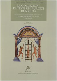 La collezione di testi chirurgici di Niceta. Firenze, Biblioteca Medicea Laurenziana, Plut. 74.7. Tradizione medica classica a Bisanzio