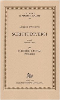 Scritti diversi. Con DVD. Vol. 4: Ulteriori e ultimi (2000-2008)