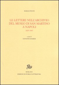 Le lettere nell'Archivio del Museo di San Marino a Napoli. 1835-1847