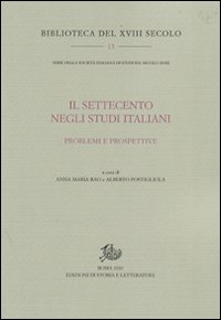 Il Settecento negli studi italiani. Problemi e prospettive