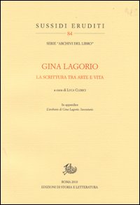 Gina Lagorio. La scrittura tra arte e vita