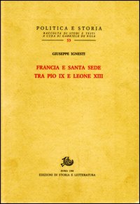 Francia e Santa Sede tra Pio IX e Leone XIII