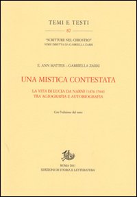 Una mistica contestata. La vita di Lucia da Narni (1476-1544) tra agiografia e autobiografia