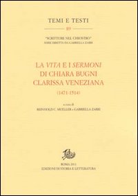 La vita e i sermoni di Chiara Bugni clarissa veneziana (1471-1514)