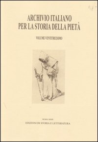 Archivio italiano per la storia della pietà. Vol. 23