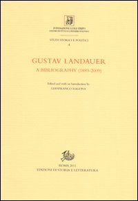 Gustav Landauer. A bibliography (1889-2009)