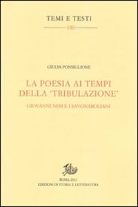 La poesia ai tempi della «tribulazione». Giovanni Nesi e i savonaroliani