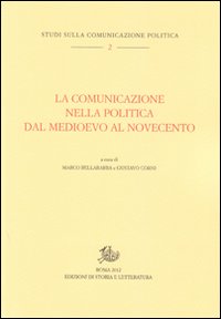 La comunicazione nella politica dal Medioevo al Novecento