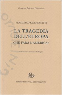 La tragedia dell'Europa. Che farà l'America?