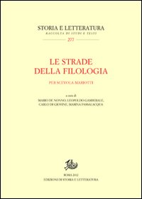 Le strade della filologia. Per Scevola Mariotti