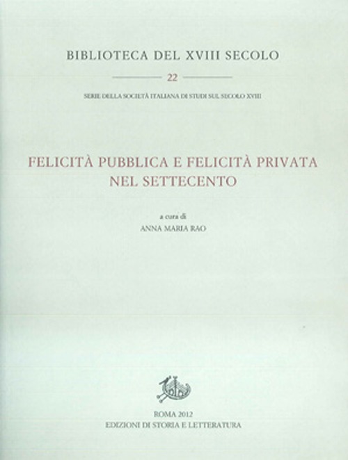 Felicità pubblica e felicità privata nel Settecento