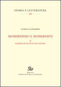 Modernismo e modernisti. Vol. 2: Semeria Buonaiuti Fogazzaro