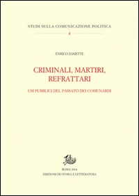 Criminali, martiri, refrattari. Usi pubblici del passato dei comunardi