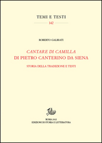 «Cantare di Camilla» di Pietro Canterino da Siena. Storia della tradizione e testi