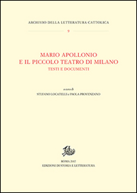 Mario Apollonio e il Piccolo teatro di Milano. Testi e documenti