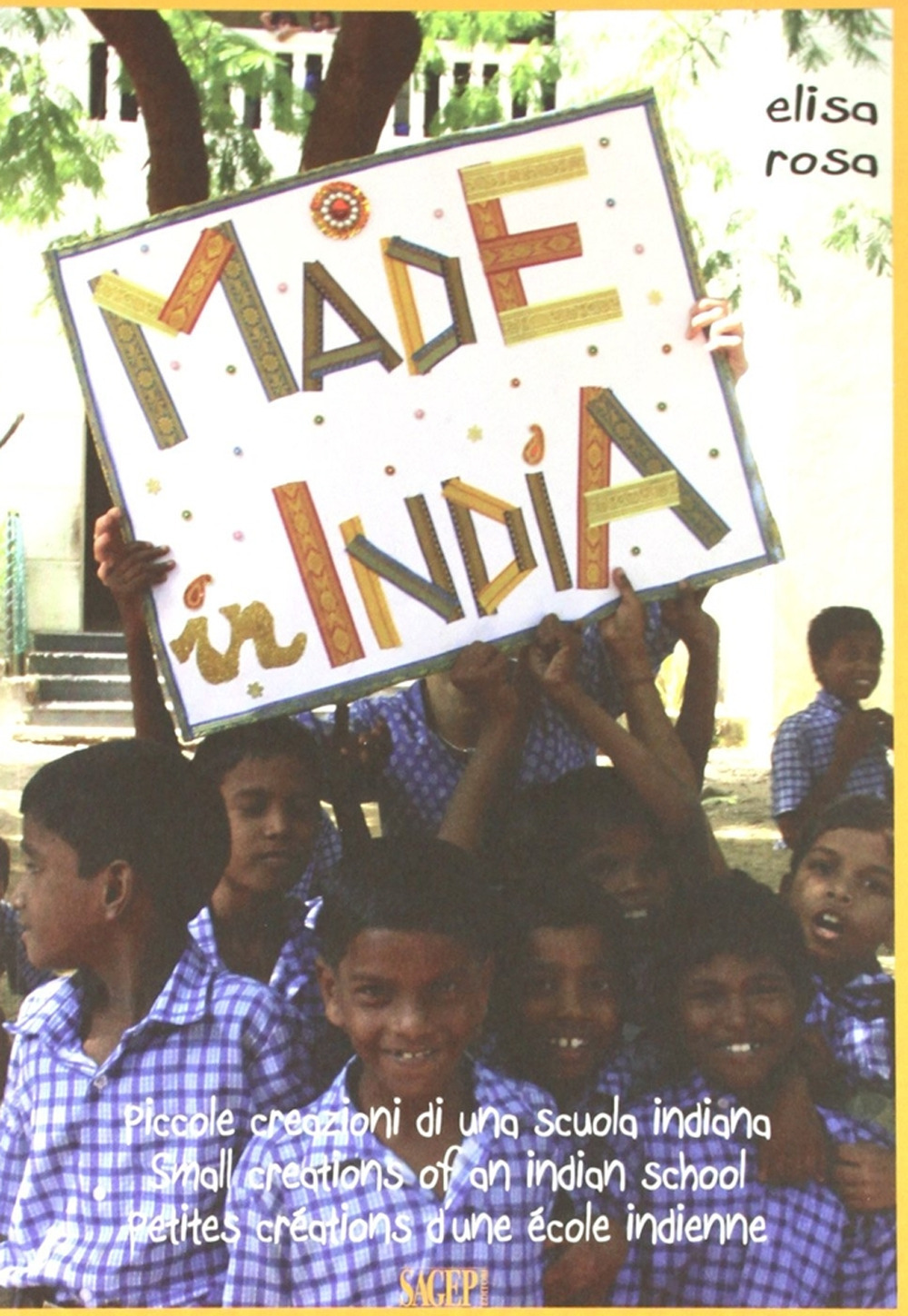 Made in India. Ediz. italiana, inglese e francese