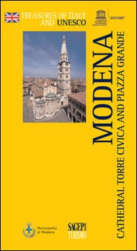 Modena. Cathedral, Torre Civica and Piazza Grande