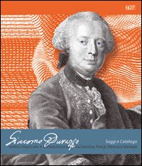 Giacomo Durazzo. Saggi e catalogo. Teatro musicale e collezionismo tra Genova, Parigi, Vienna e Venezia