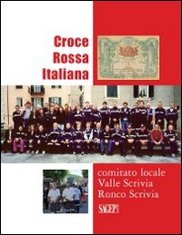 Croce Rossa Vallescrivia. Croce Rossa Italiana «comitato locale Valle Scrivia» Ronca Scrivia