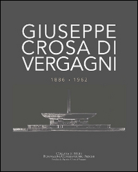 Giuseppe Crosa di Vergagni 1886-1962