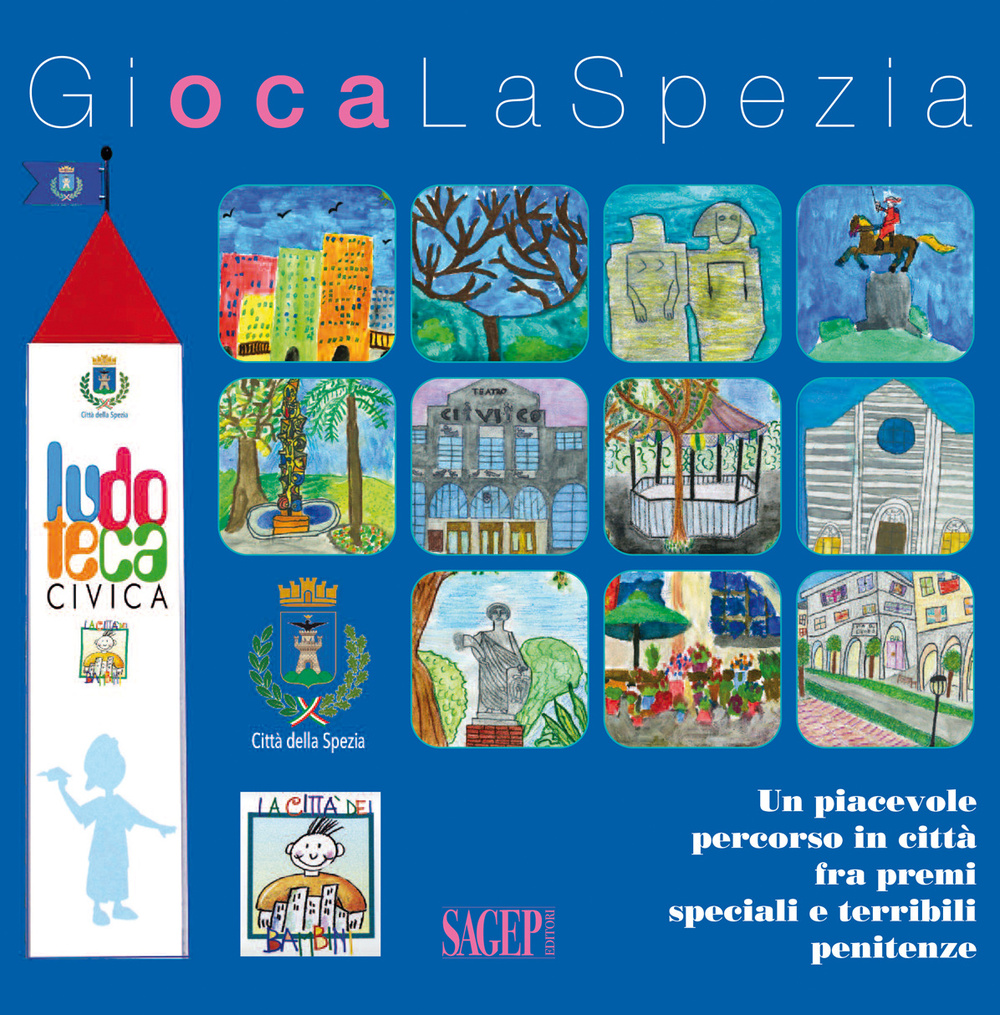 Gioca La Spezia. Un piacevole percorso in città fra premi speciali e temibili penitenze. Con gadget