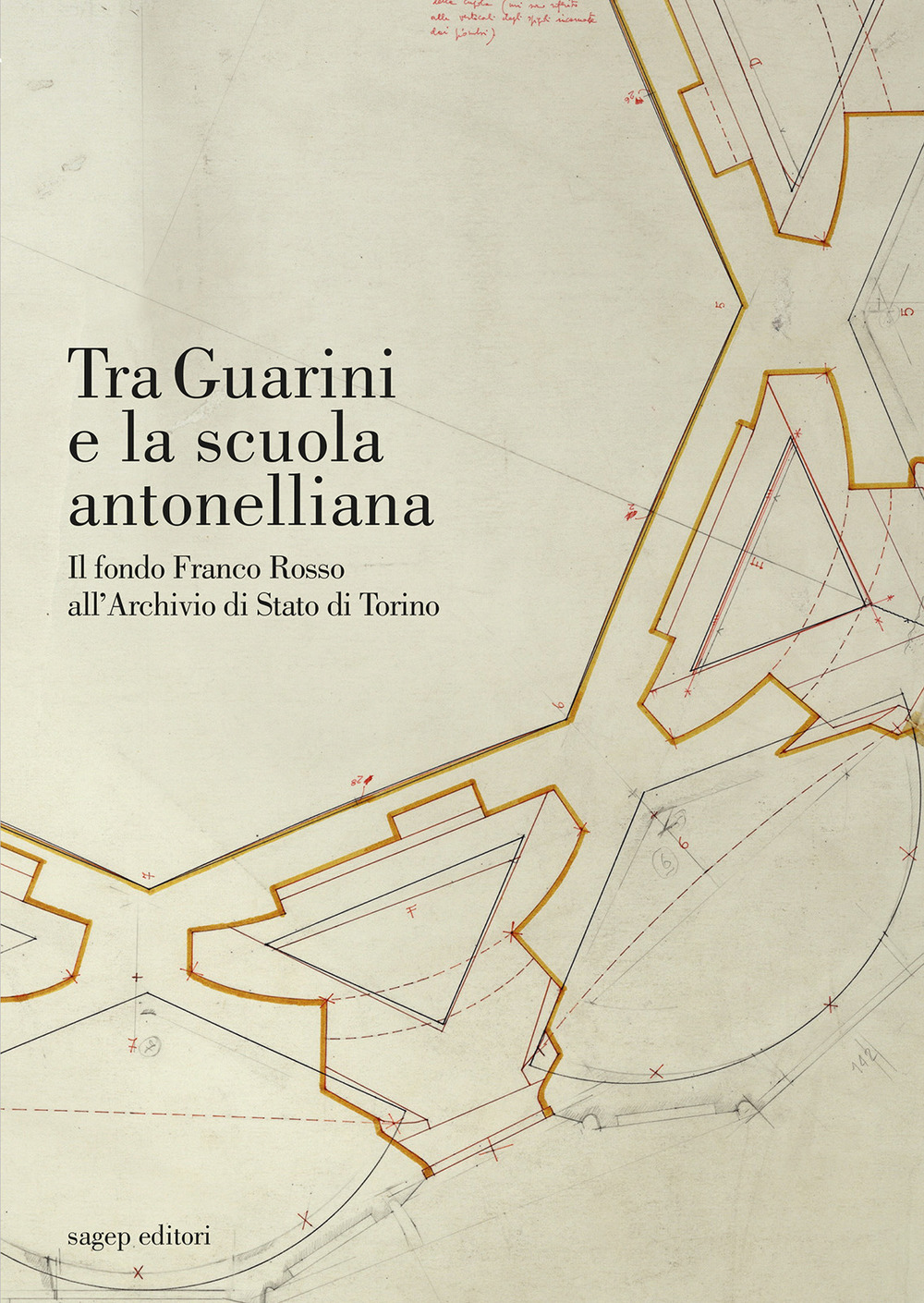 Tra Guarini e la scuola antonelliana. Il fondo Franco Rosso all'Archivio di Stato di Torino