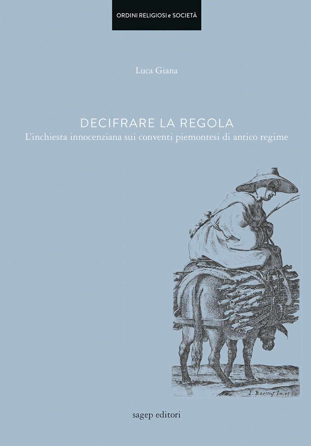 Decifrare la regola. L'inchiesta innocenziana sui conventi piemontesi di antico regime