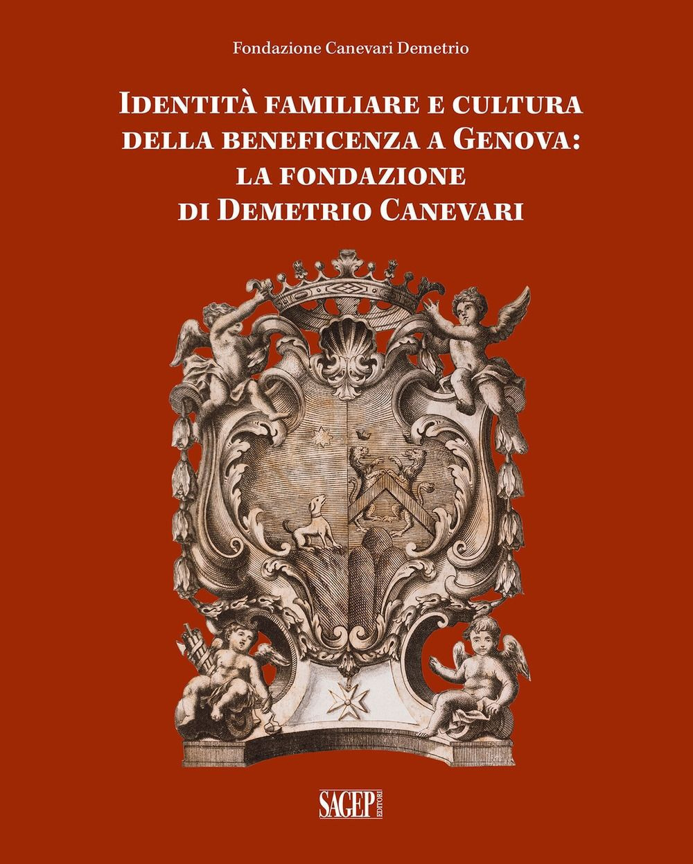 Identità famigliare e cultura della beneficenza a Genova. La Fondazione di Demetrio Canevari