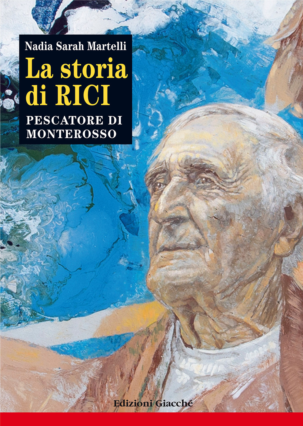 La storia di Rici, pescatore di Monterosso