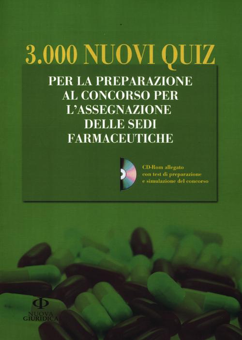 3.000 nuovi quiz. Per la preparazione al concorso per l'assegnazione delle sedi farmaceutiche. Con CD-ROM