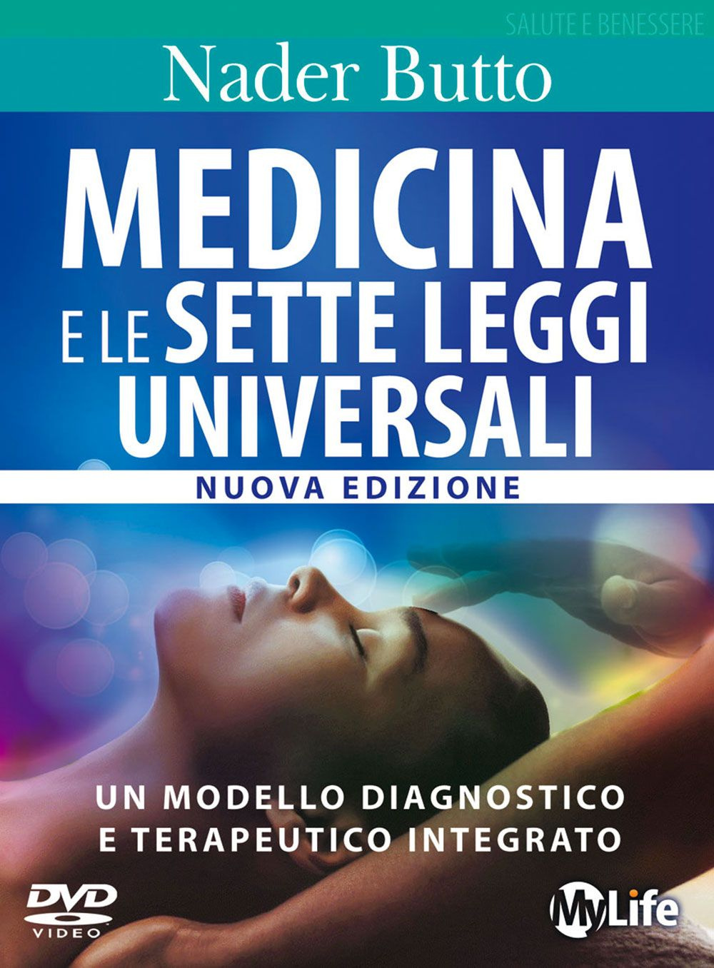 Medicina e le sette leggi universali. Con DVD