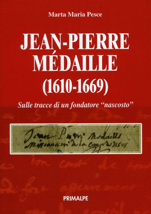 Jean Pierre Medaille (1610-1669). Sulle tracce di un fondatore nascosto