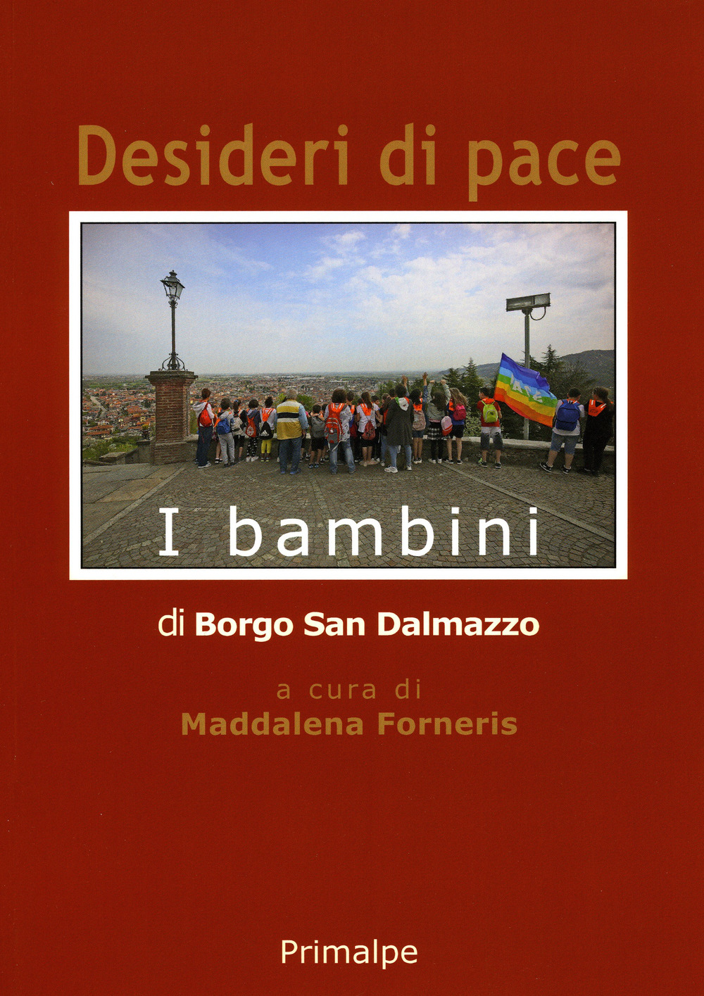 Desideri di pace. Ediz. per la scuola