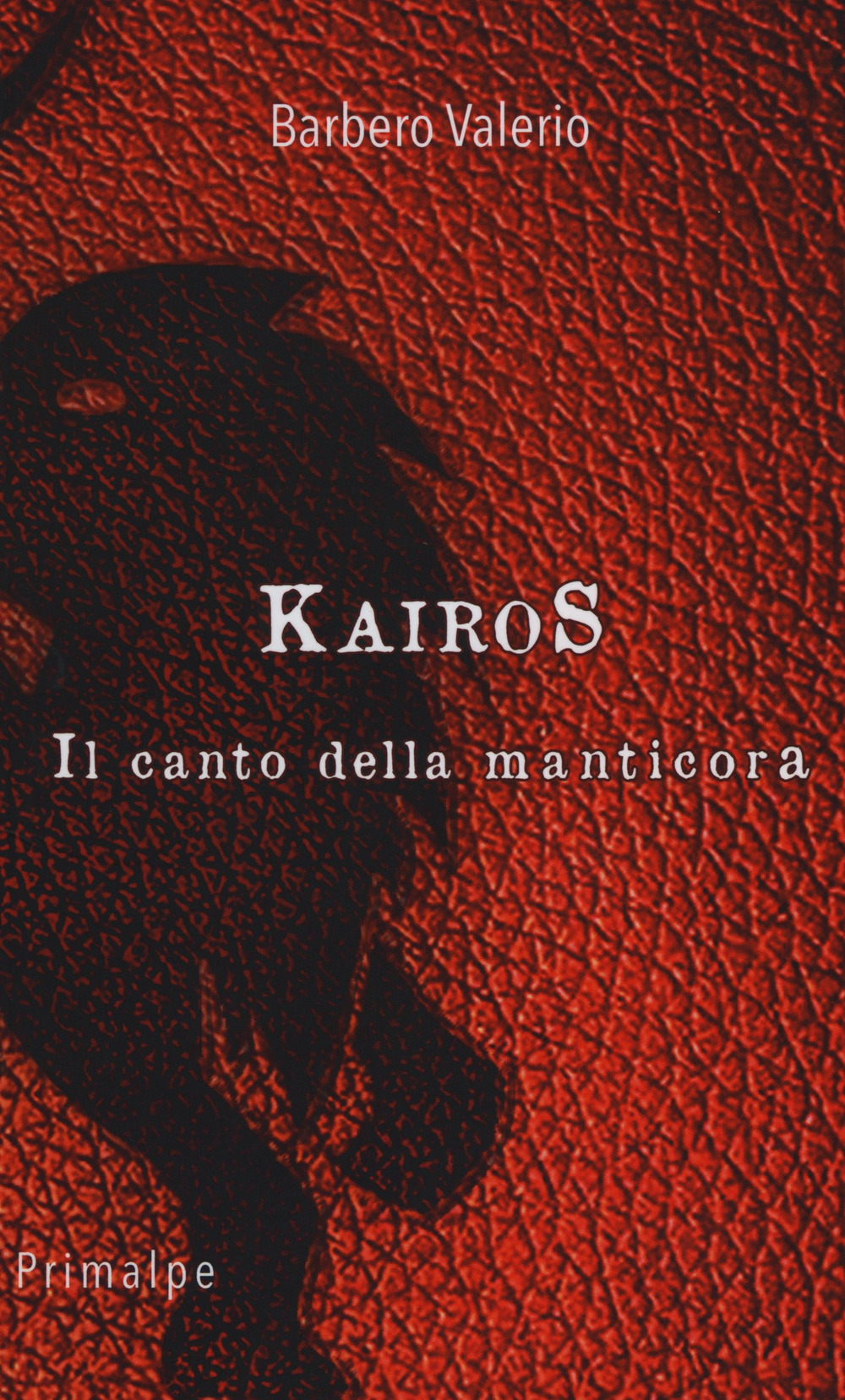 Kairos. Il canto della manticora