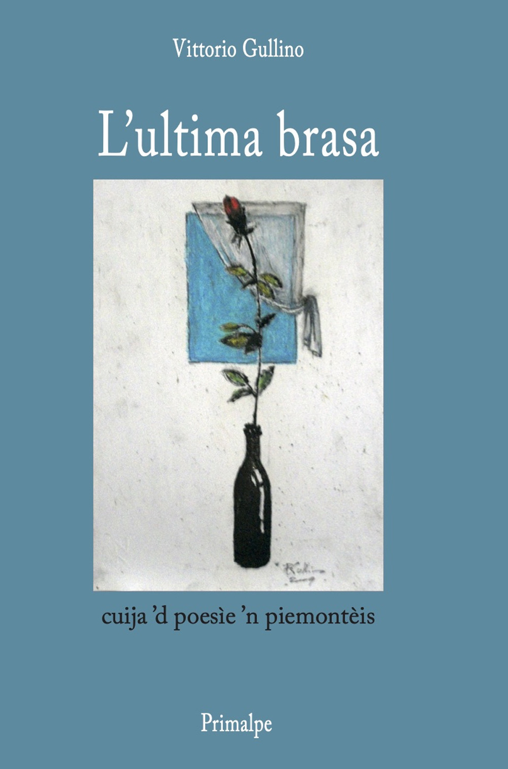 L'ultima brasa. Cuija 'd poesie 'n piemonteis