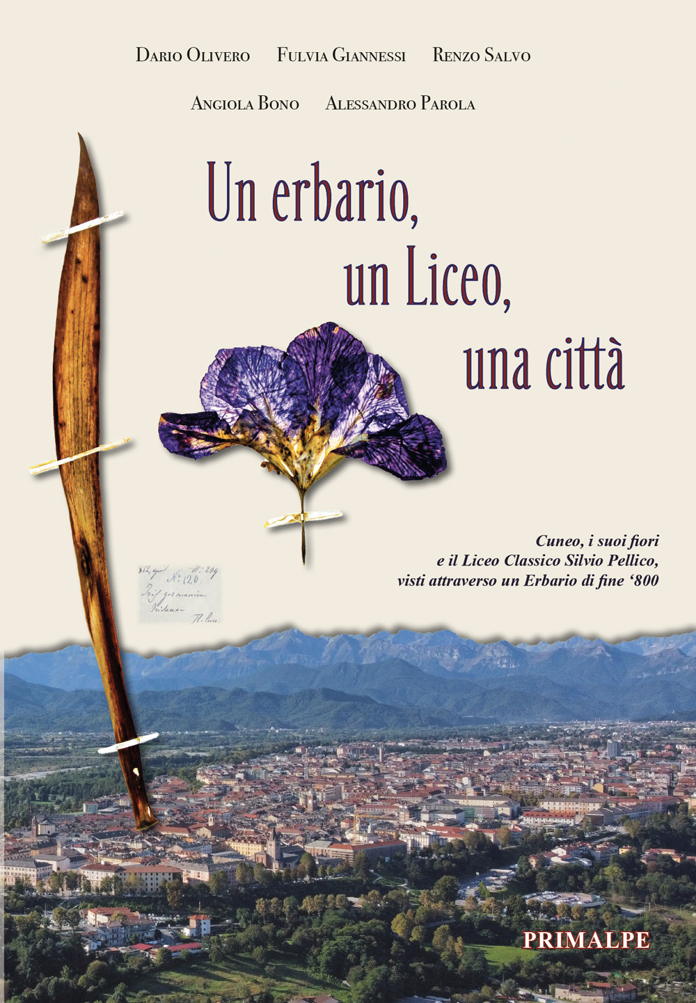 Un erbario, un Liceo, una città. Cuneo, i suoi fiori e il Liceo Classico Silvio Pellico, visti attraverso un erbario di fine '800