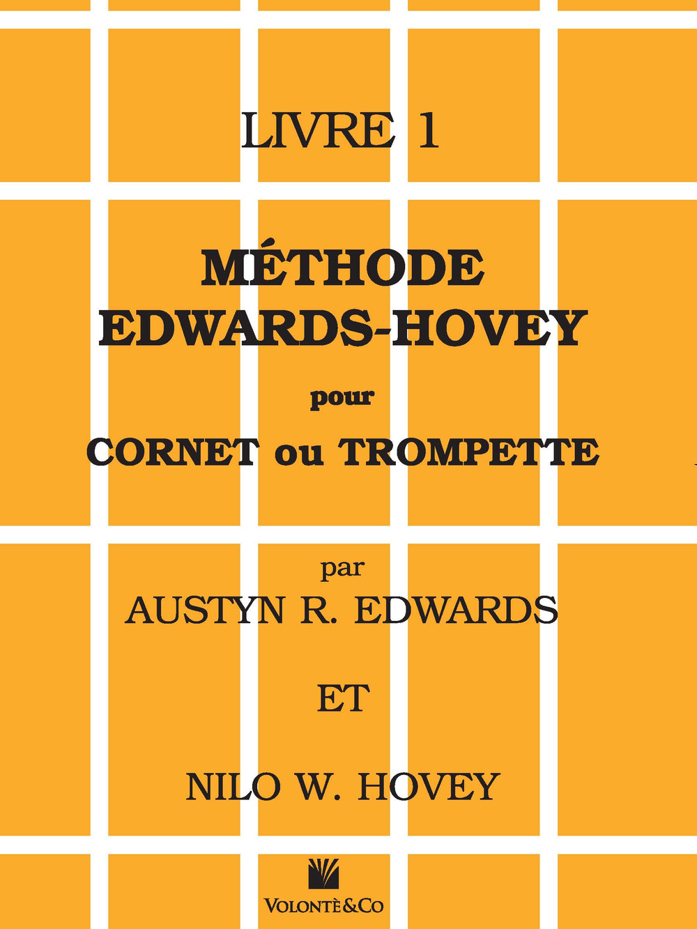 Méthode Edwards/Hovey pour cornet ou trompette. Vol. 1