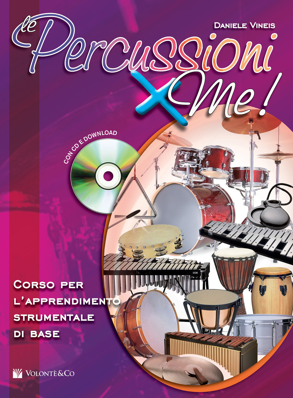 Le percussioni x me! Corso per l'apprendimento strumentale di base. Con CD Audio in omaggio. Con File audio per il download