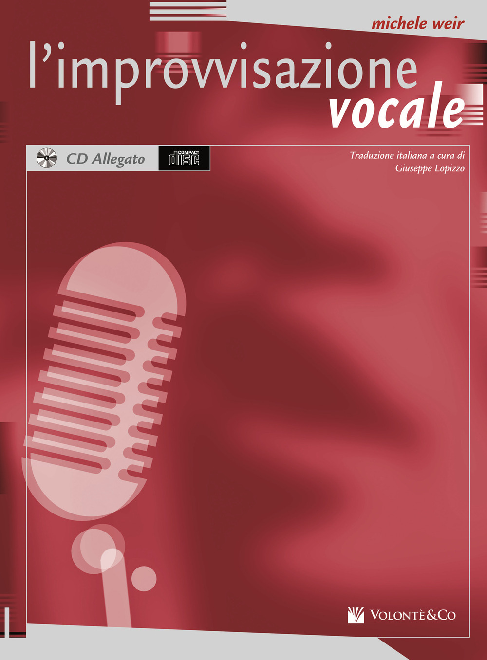 L'improvvisazione vocale. Con CD Audio