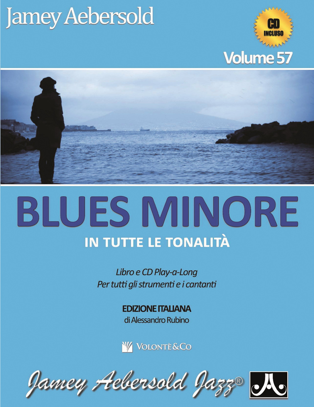 Aebersold. Con CD Audio. Vol. 57: Blues minore in tutte le tonalità