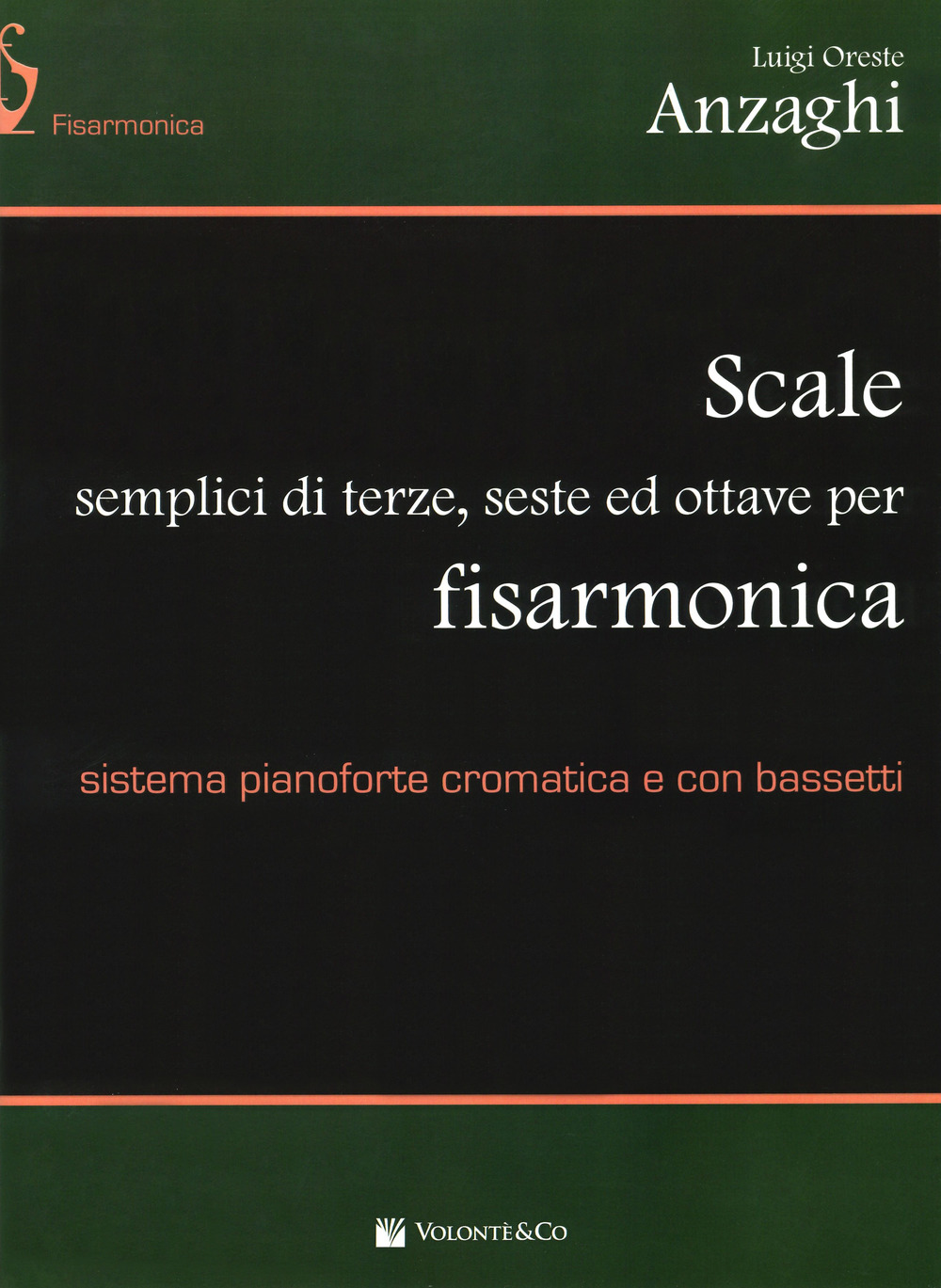 Scale semplici di terze, seste e ottave per fisarmonica. Sistema pianoforte cromatica e con bassetti.