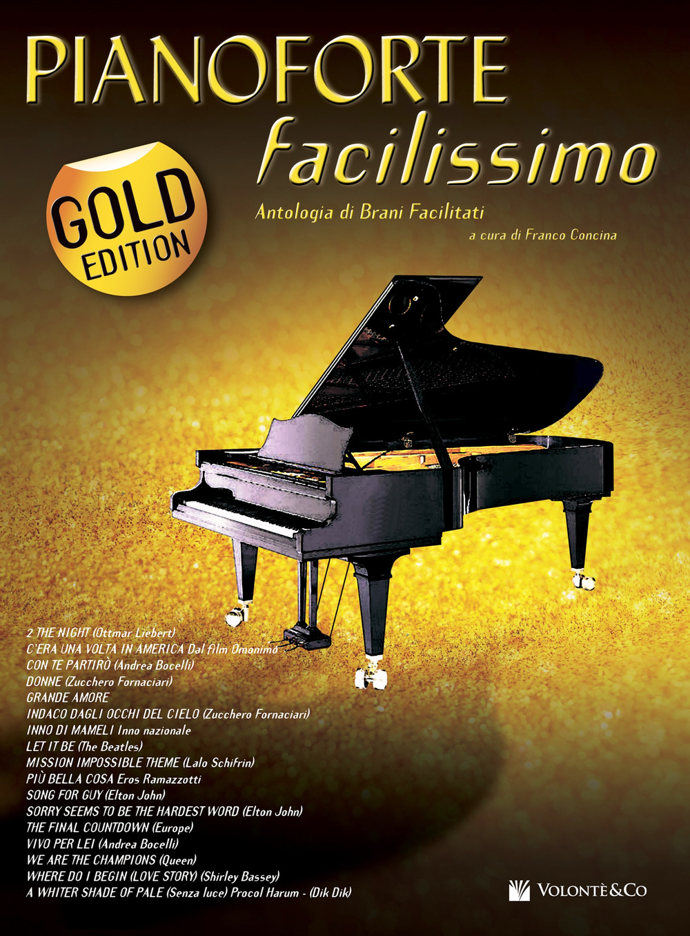 Pianoforte facilissimo. Antologia di brani facilitati. Gold edition